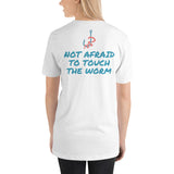 Not Afraid To Touch The Worm Short-Sleeve T-Shirt