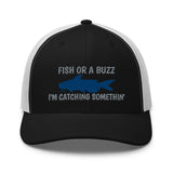 Fish Or A Buzz Catfish Trucker Cap
