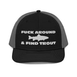 Fuck Around & Find Trout Trucker Cap