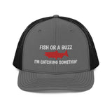 Fish Or A Buzz Trucker Cap