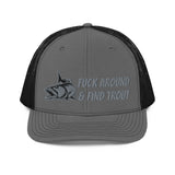 Fuck Around & Find Trout Trucker Cap