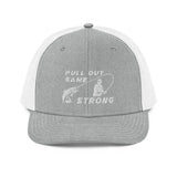 Pull Out Game Strong Trucker Cap