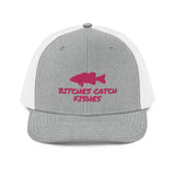 Bitches Catch Fishes Trucker Cap