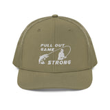 Pull Out Game Strong Trucker Cap