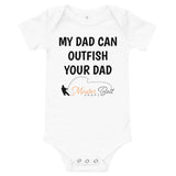My Dad Can Outfish Your Dad Baby short sleeve one piece