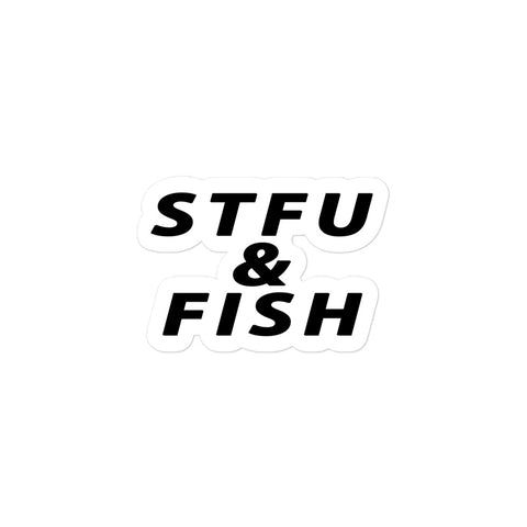 STFU & FISH Bubble-free stickers
