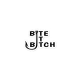 Bite It Bitch Bubble-free stickers