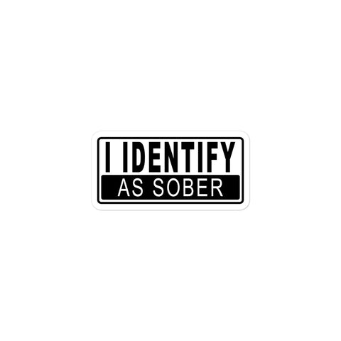 I Identify As Sober Bubble-free stickers