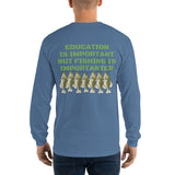Fishing Is Importanter Long Sleeve T-Shirt