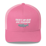 There's No Head Like Steelhead Trucker Cap
