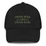 Drink Beer and Chase Bass Dad hat
