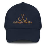 Fishing Is The Tits Dad hat