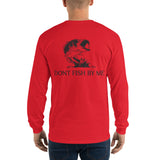 Dont Fish By Me Long Sleeve T-Shirt Bass Black