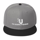 FU I'm Going Fishing Snapback Hat
