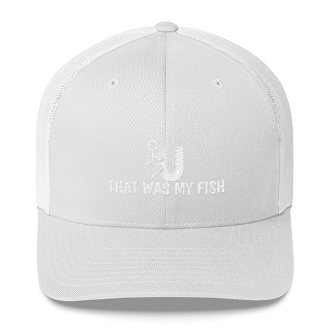 FU That Was My Fish Trucker Cap