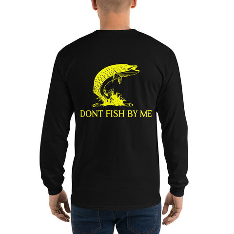 Dont Fish By Me Long Sleeve T-Shirt Yellow