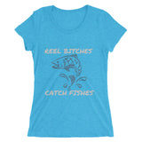 Reel Bitches Catch Fishes Ladies' short sleeve t-shirt