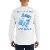 Rod Tip In The Ice Hole Long Sleeve T-Shirt
