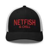 NETFISH & CHILL Trucker Cap