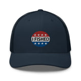 I FISHED Trucker Cap