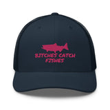 Bitches Catch Fishes Trucker Cap