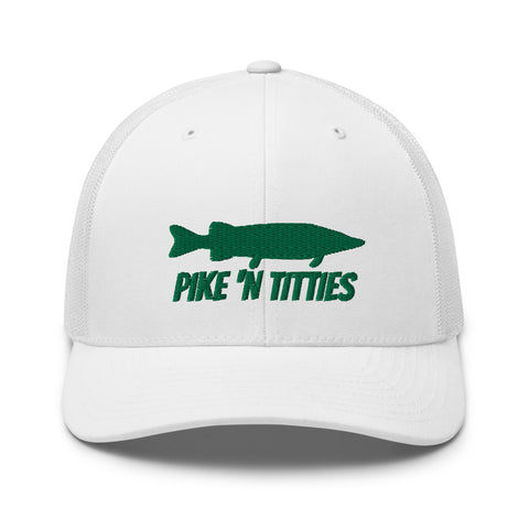 Pike 'N Titties Trucker Hat