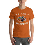TRIGGER WARNING Short-Sleeve Unisex T-Shirt
