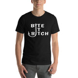Bite It Bitch Short-Sleeve Unisex T-Shirt