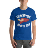 KILLING MY LIVER OUT ON THE RIVER Short-Sleeve Unisex T-Shirt